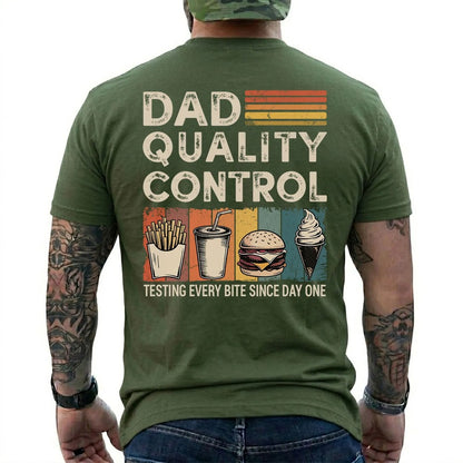 Dad Quality Control Testing Every Bite Since Day One Funny Dad T-Shirt