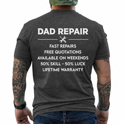 Dad Repair T-Shirt  Funny Father’s Day Gift  Mechanic Meme Tee
