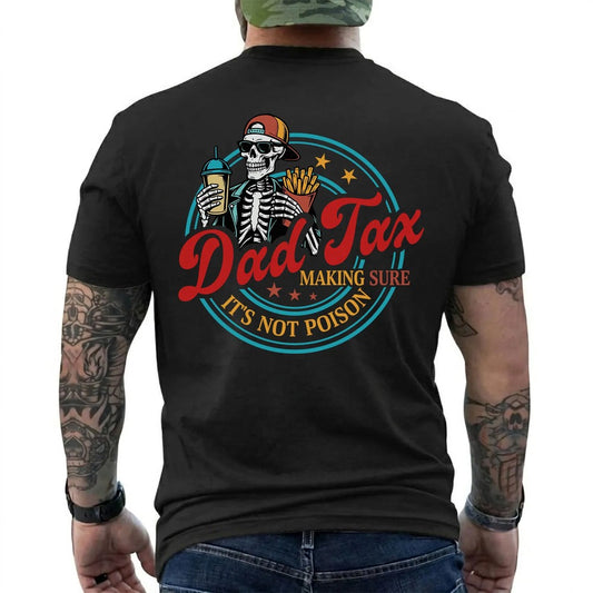 Dad Tax Making Sure It's Not Poison Fathers Day Shirt, Funny Dad Shirt, Dad Tax Shirt, Fathers Day Shirt