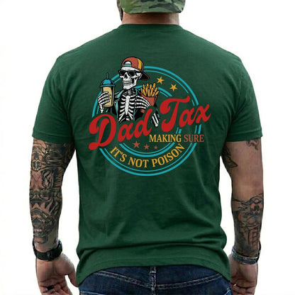 Dad Tax Making Sure It's Not Poison Fathers Day Shirt, Funny Dad Shirt, Dad Tax Shirt, Fathers Day Shirt