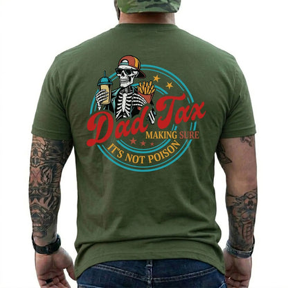 Dad Tax Making Sure It's Not Poison Fathers Day Shirt, Funny Dad Shirt, Dad Tax Shirt, Fathers Day Shirt