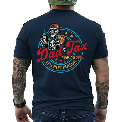 Dad Tax Making Sure It's Not Poison Fathers Day Shirt, Funny Dad Shirt, Dad Tax Shirt, Fathers Day Shirt