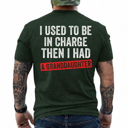 Funny Grandpas Shirt - I Used to Be in Charge Then I Had a Granddaughter Graphic Tee, Short Sleeve Printed Graphic Shirt, Daily Casual Cotton Menswear