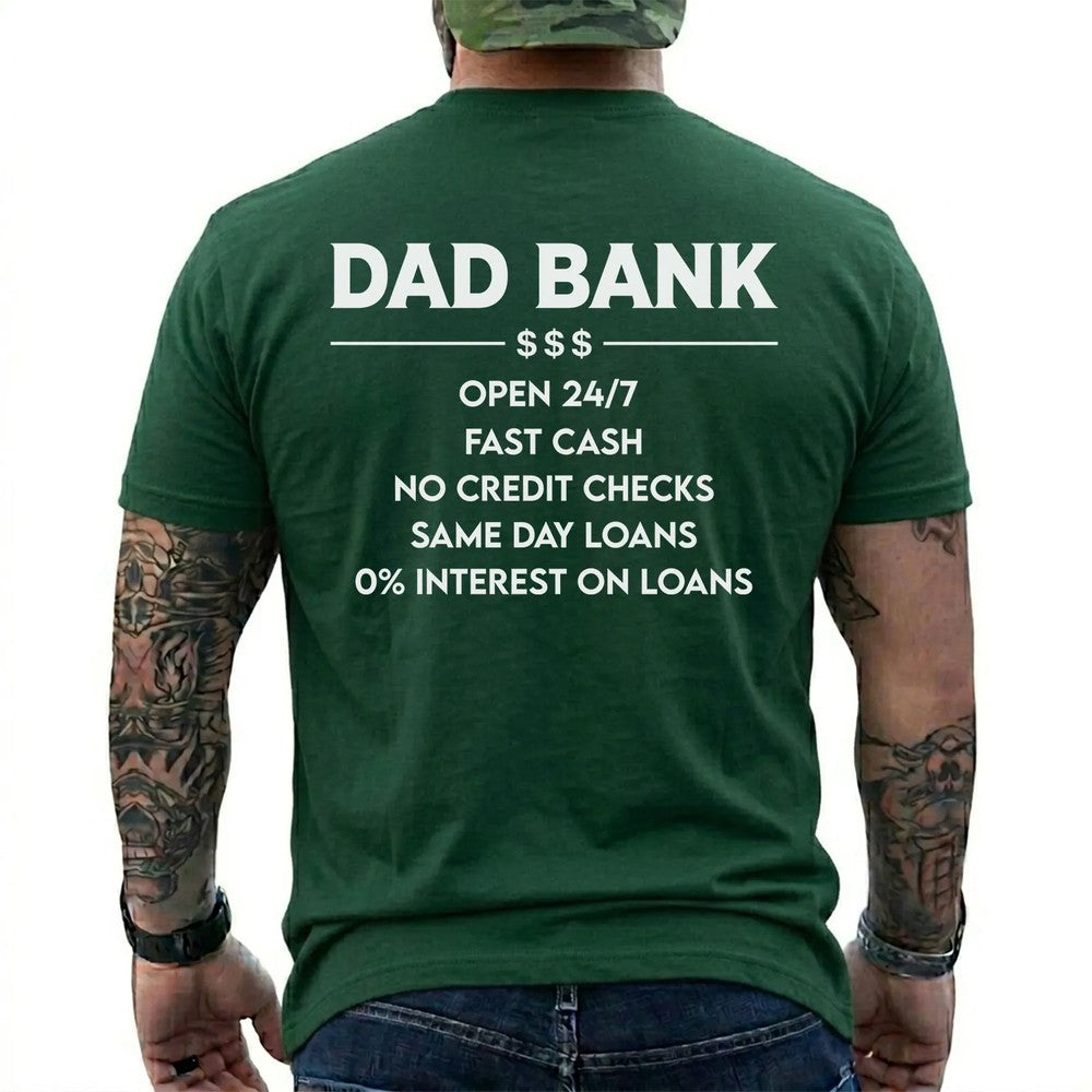 Funny Dad Bank T-Shirt for Men – “Open 247, No Credit Checks” Graphic Tee, Perfect Father’s Day Gift for Dad, Husband, Funny Family Humor Shirt