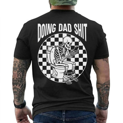 Funny Dad Skeleton Graphic T-Shirt - Doing Dad Tee, Cool Father’s Day Gift
