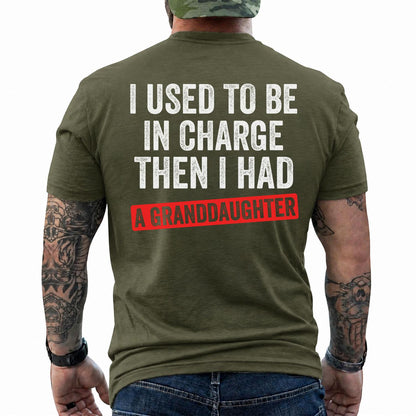 Funny Grandpas Shirt - I Used to Be in Charge Then I Had a Granddaughter Graphic Tee, Short Sleeve Printed Graphic Shirt, Daily Casual Cotton Menswear