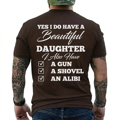 Yes, I Do Have a Beautiful Daughter Shirt in Dark Chocolate