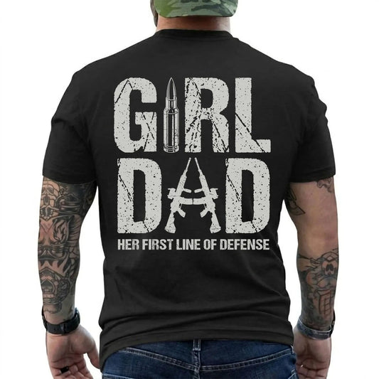 Girl Dad, Her First Line of Defense Shirt in Black