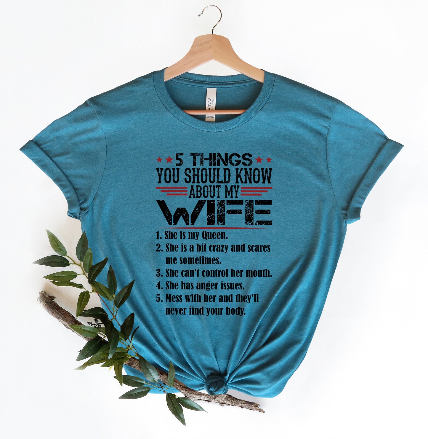 5 Things You Should Know About My Wife Shirt | She Is My Queen Mom Life Tee | Mothers Day Gift