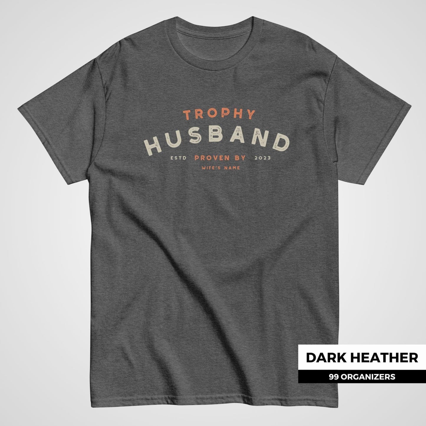 Trophy Husband Shirt | Funny Personalized Anniversary Gift | Husband Birthday Gift Tee