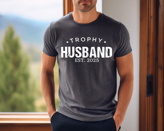 Trophy Husband Shirt | Funny Marriage Joke Gift From Wife | Sarcastic Anniversary Present