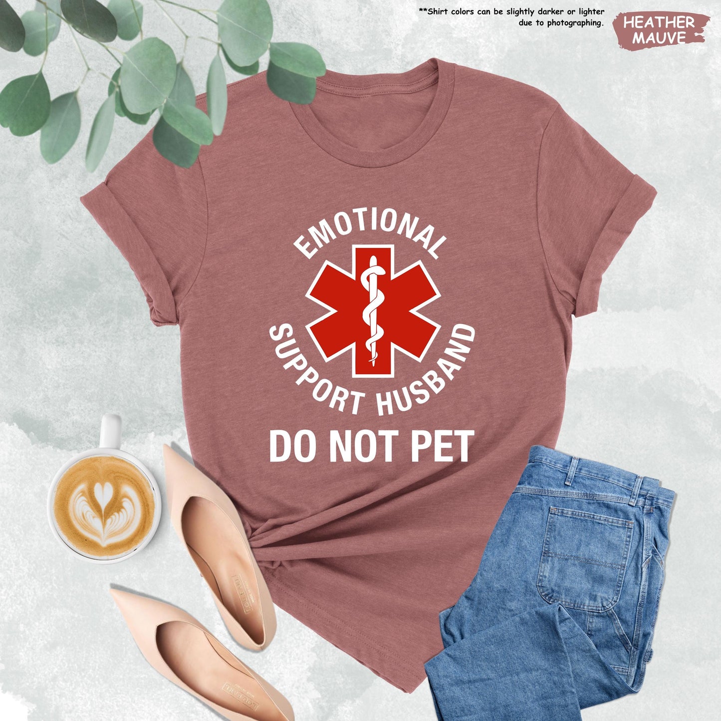 Emotional Support Husband Do Not Pet Shirt | Funny Sarcastic Gift From Wife | Cool Husband Tee