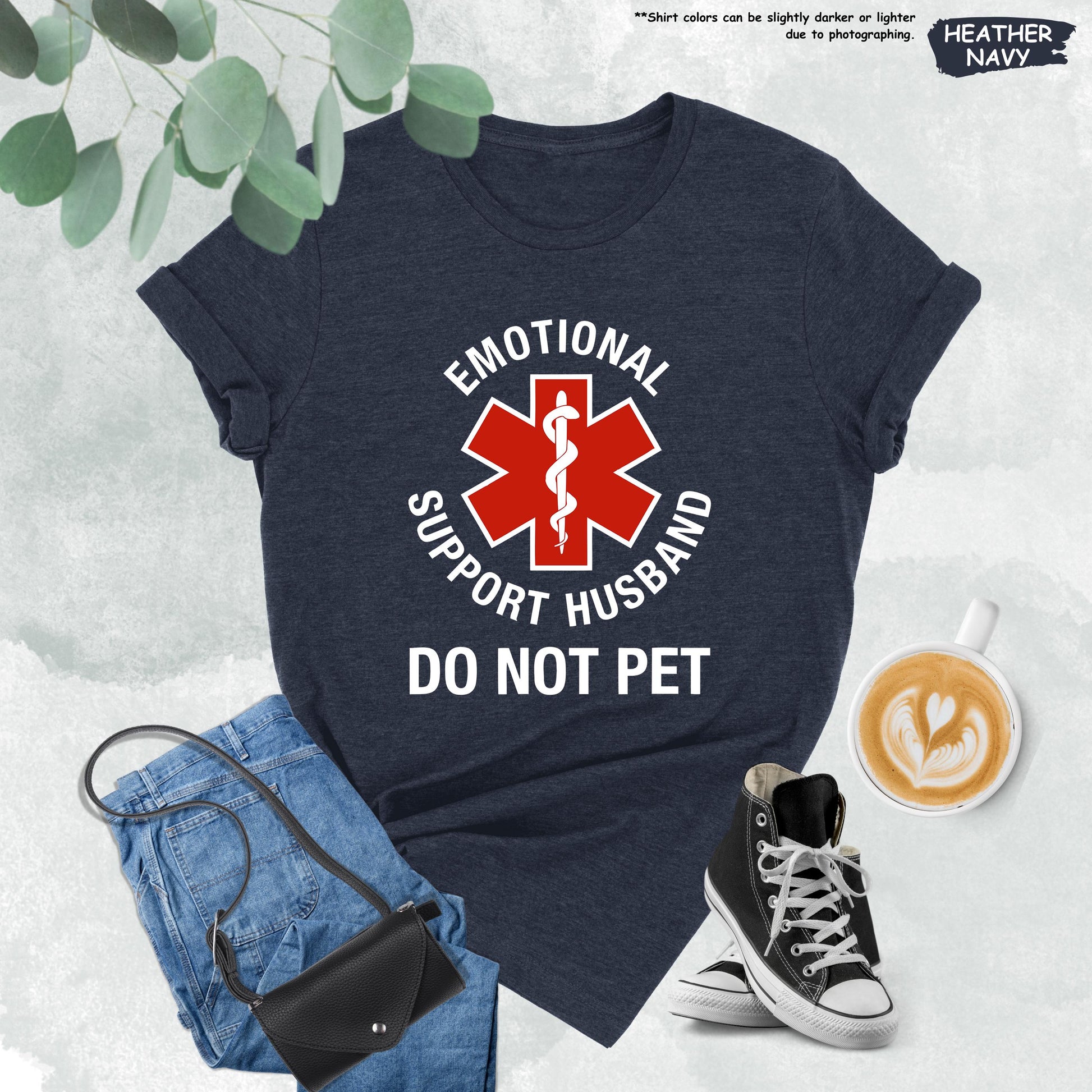 Emotional Support Husband Do Not Pet Shirt | Funny Sarcastic Gift From Wife | Cool Husband Tee