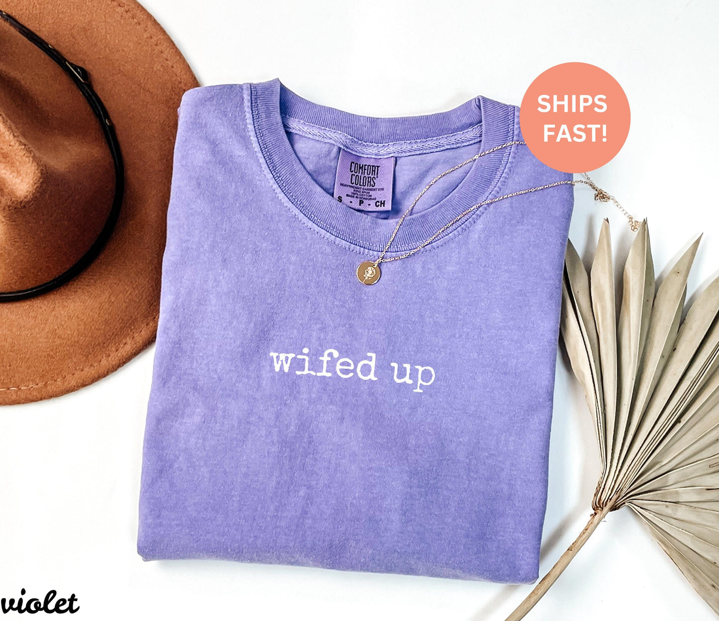 Comfort Colors Wifed Up Shirt | Newlywed Married Life Tee | Wedding Gift For Wife
