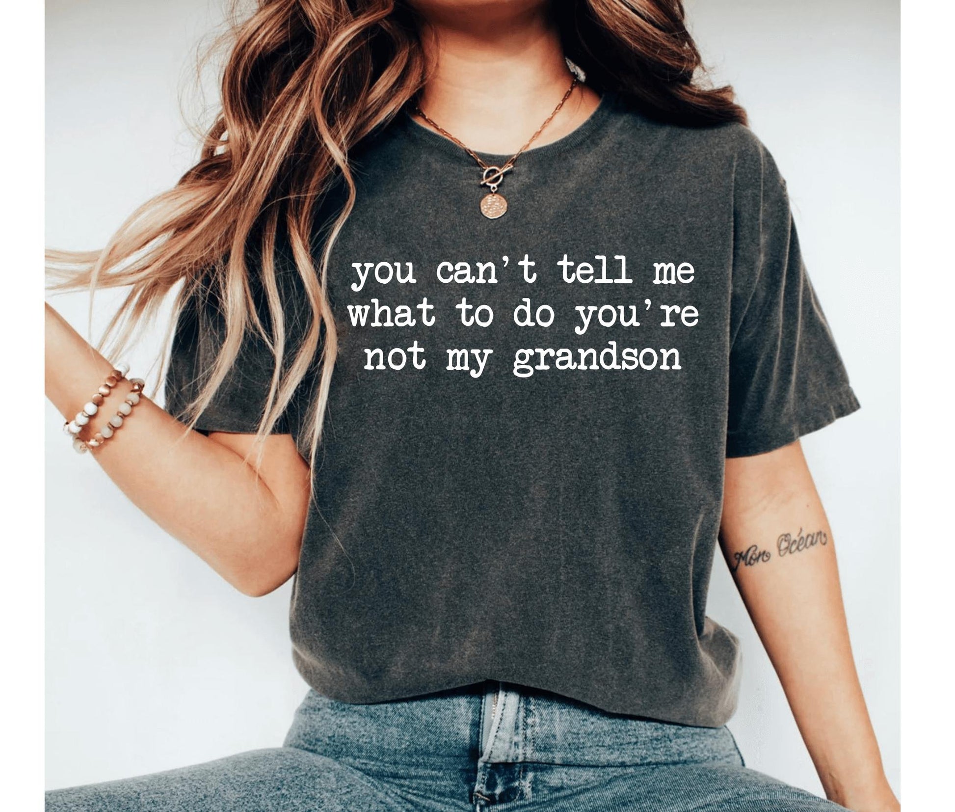 You Can't Tell Me What To Do You're Not My Grandson Shirt, Grandma Shirt, Grammy Shirt, Mother's Day Shirt, Nana Shirt, Funny Grandma Shirt