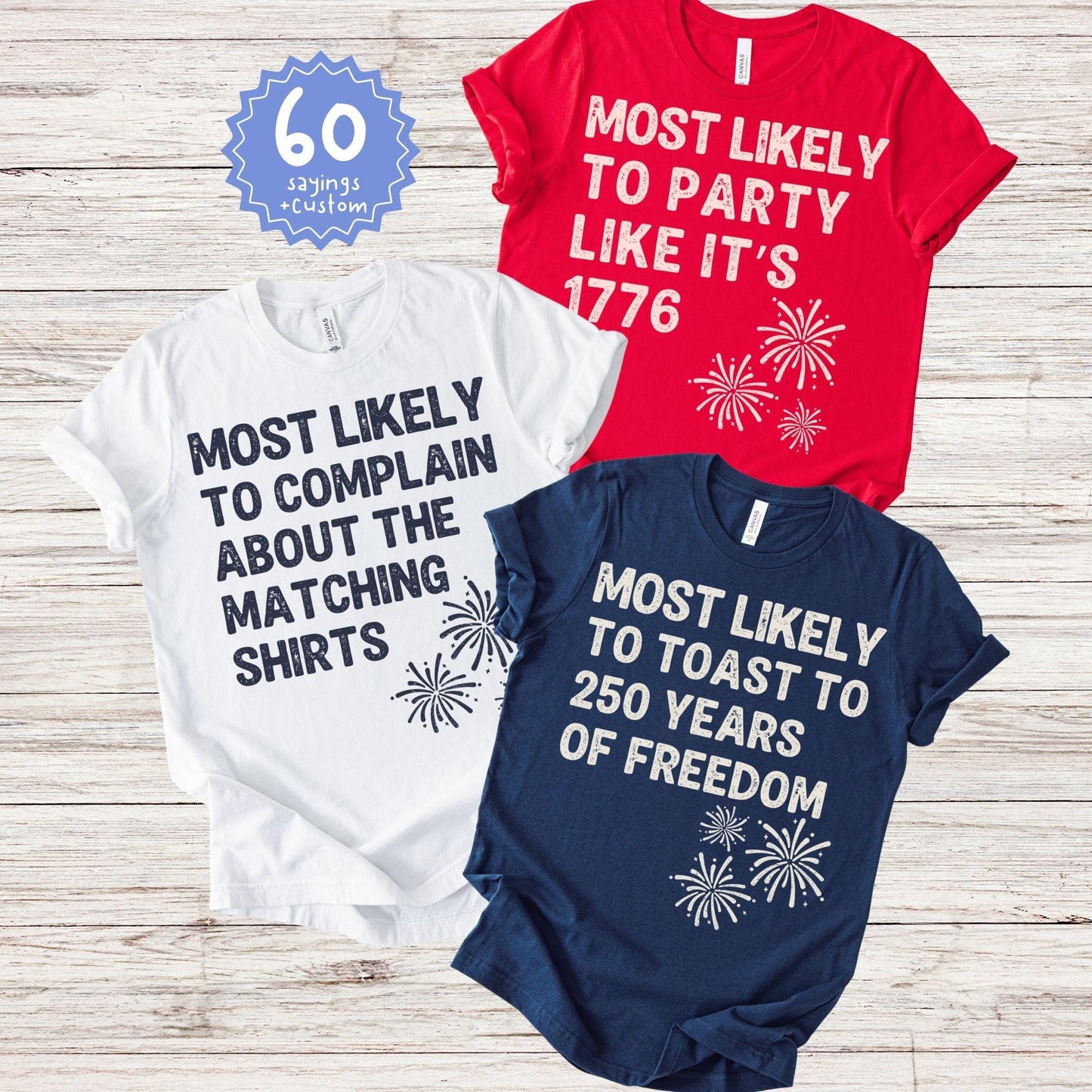 Family 4th of July Most Likely To Shirts, Matching USA 250th Anniversary Tee, Custom Fourth of July Independence Day Patriotic Group T-Shirt