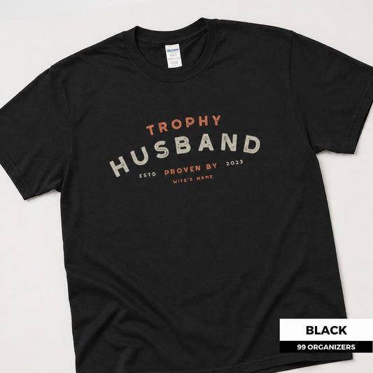 Trophy Husband Shirt | Funny Personalized Anniversary Gift | Husband Birthday Gift Tee
