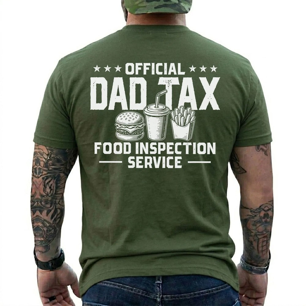 Official Dad Tax Food Inspection Service Shirt in Military Green