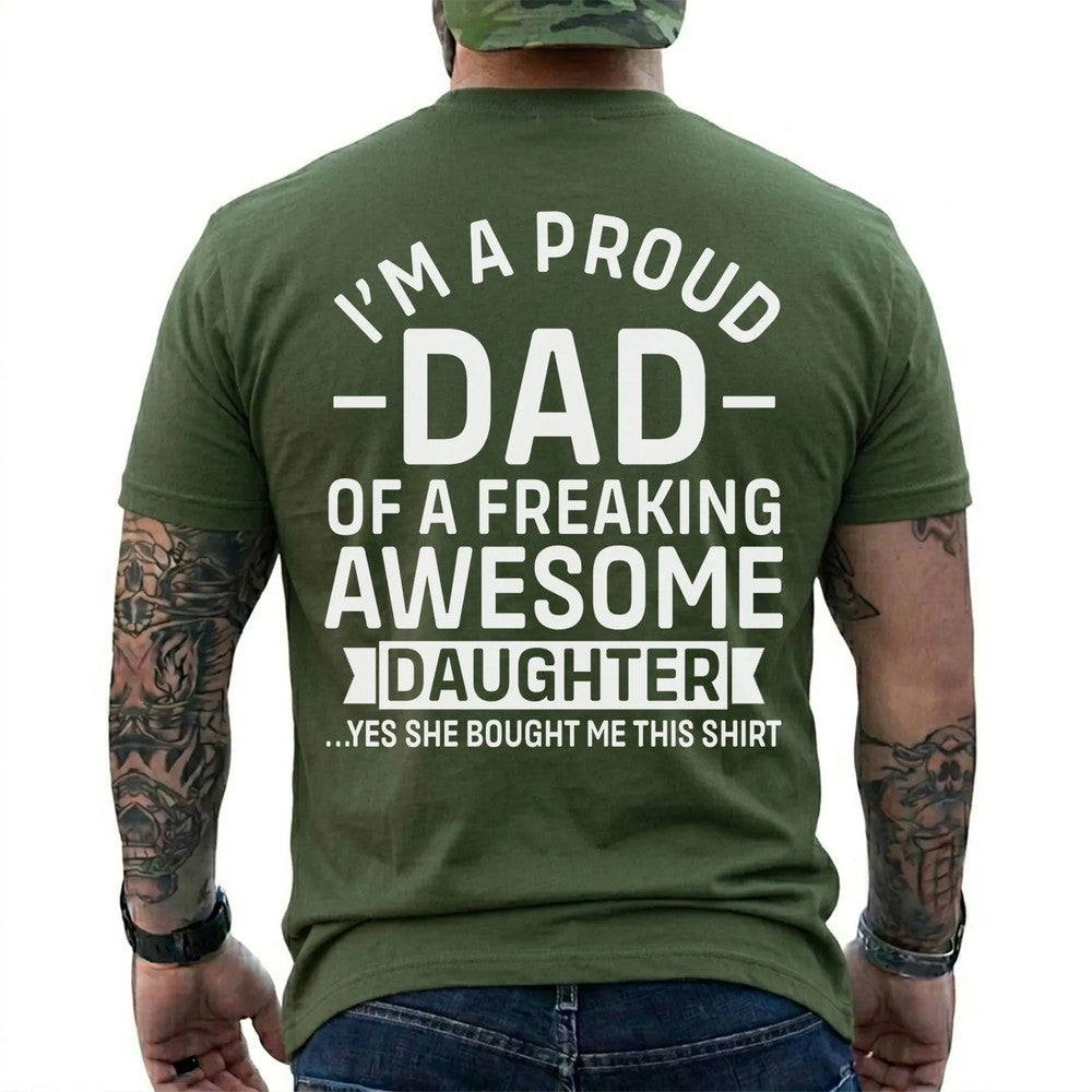 Proud Dad of an Awesome Daughter Shirt in Military Green