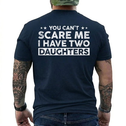 You Can't Scare Me, I Have Two Daughters Shirt in Navy