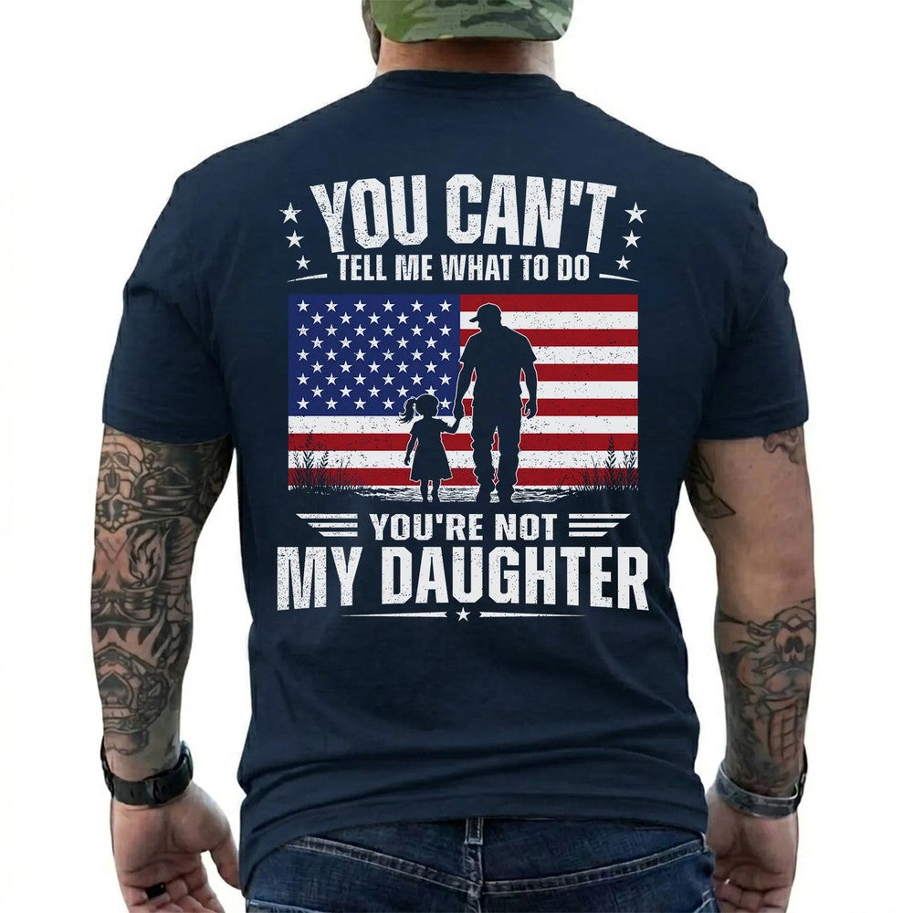 You're Not My Daughter Patriotic Shirt in Navy